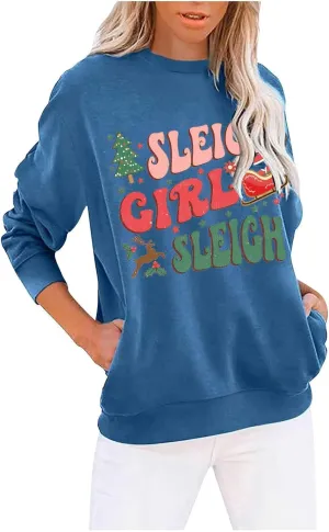 Sleigh Girl Sleigh Sweatshirts for Women Merry Christmas Holiday Long Sleeve Pullover Cute Tunic Tops Funny Shirts